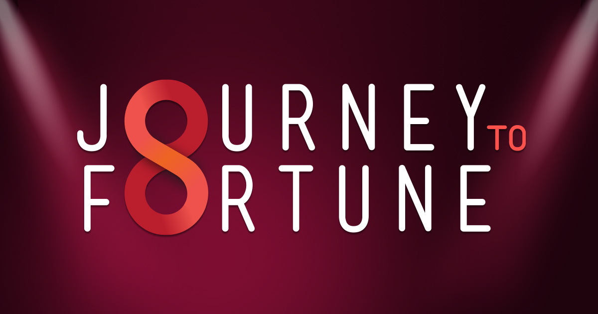 深红色背景上写着“Journey to Fortune”字样。“Journey”和“Fortune”中的“O”被设计成红色的无限符号。两束聚光灯从顶部两个角落照射下来。.